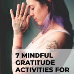 woman with black and purple coloured hair practicing gratitude mindful gratitude activities for adults