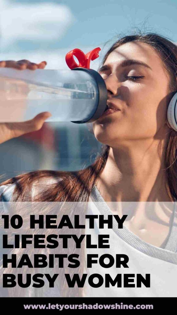 woman drinking water listening to music through headphones 10 healthy lifestyle habits for busy women
