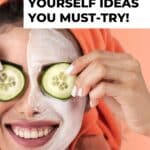 Pinterest pin image shows a close up of a woman with half a face mask and cucumbers covering her eyes the blog post is about 33 ways to pamper yourself and pamper yourself ideas that won't break the bank