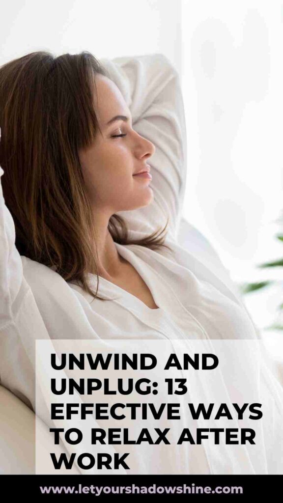 Pinterest pin image showing woman dressed in white shirt sitting on couch taking a moment to breathe and relax ways to relax after work