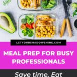 image showing meal prep boxes filled with healthy meal prep on a white table blog post is about meal prep for busy professionals